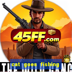 cat goes fishing free download